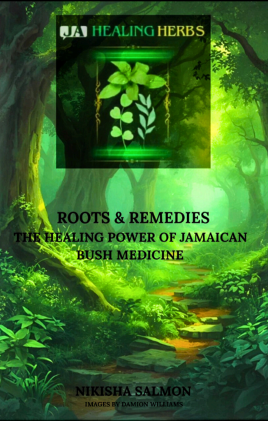 Book cover featuring a lush forest with green tones, titled "Roots & Remedies".